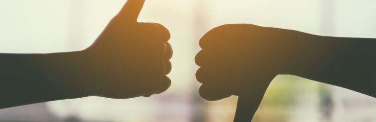 Thumbs up and thumbs down.
